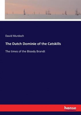 Książka Dutch Dominie of the Catskills Murdoch David Murdoch