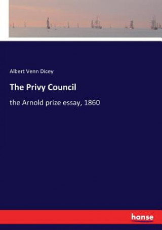 Kniha Privy Council ALBERT VENN DICEY