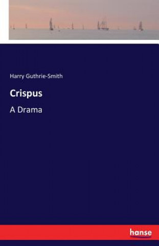 Knjiga Crispus Harry Guthrie-Smith