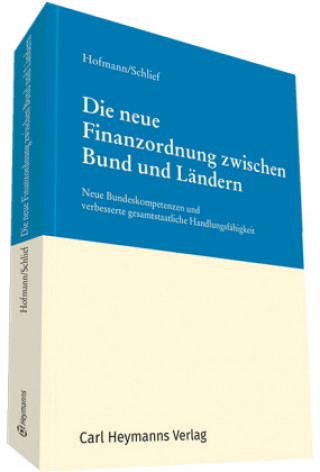 Kniha Die neue Finanzordnung zwischen Bund und Ländern Hans Hofmann
