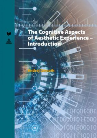 Kniha Cognitive Aspects of Aesthetic Experience - Introduction Andrej Démuth