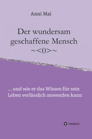 Libro Der wundersam geschaffene Mensch Anni Mai