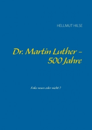 Carte Dr. Martin Luther - 500 Jahre Hellmut Hilse