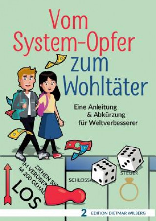 Kniha Vom System-Opfer zum Wohltater Dietmar Wilberg