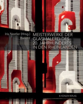 Książka Meisterwerke der Glasmalerei des 20. Jahrhunderts in den Rheinlanden Prof. Dr. Jürgen Wiener