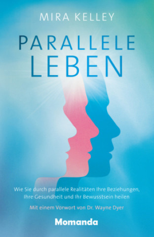 Kniha Parallele Leben Mira Kelley