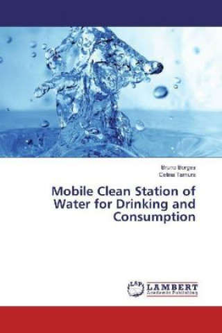 Kniha Mobile Clean Station of Water for Drinking and Consumption Bruno Borges