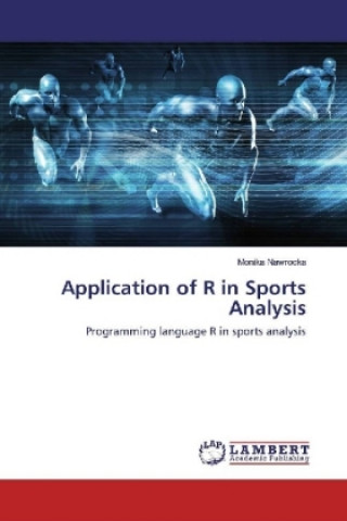 Kniha Application of R in Sports Analysis Monika Nawrocka