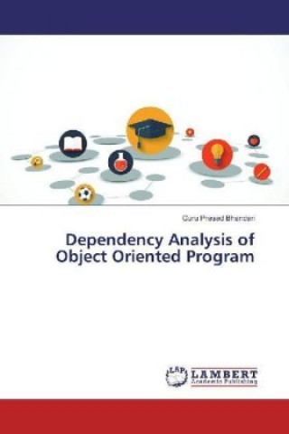 Knjiga Dependency Analysis of Object Oriented Program Guru Prasad Bhandari