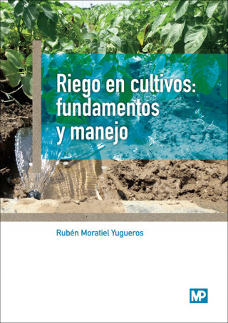 Kniha Riego en cultivos: fundamentos y manejo RUBEN MORATIEL YUGUEROS