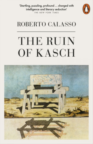 Kniha Ruin of Kasch Roberto Calasso