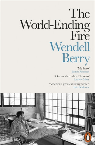 Carte World-Ending Fire Wendell Berry