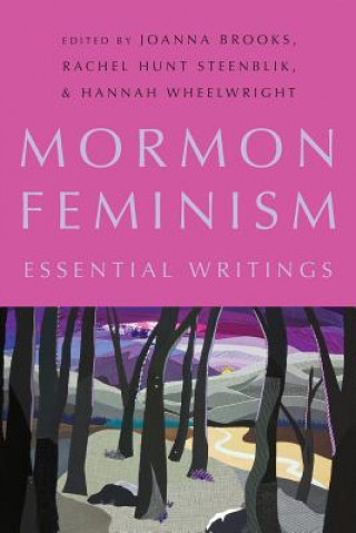 Kniha Mormon Feminism Joanna Brooks