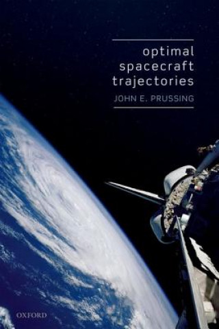 Knjiga Optimal Spacecraft Trajectories JOHN PRUSSING
