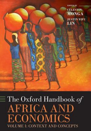 Книга Oxford Handbook of Africa and Economics Celestin Monga