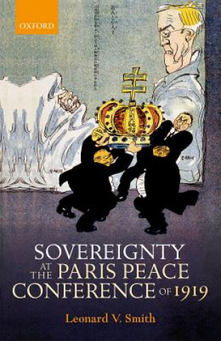 Kniha Sovereignty at the Paris Peace Conference of 1919 Smith
