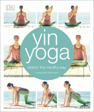 Книга Yin Yoga Kassandra Reinhardt