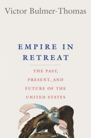 Knjiga Empire in Retreat Victor Bulmer-Thomas