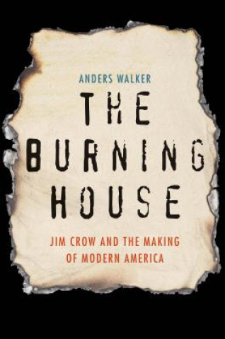 Knjiga Burning House Anders Walker