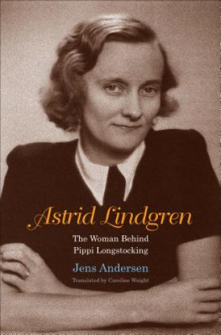Kniha Astrid Lindgren Jens Andersen