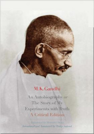 Könyv Autobiography or The Story of My Experiments with Truth M. K. Gandhi