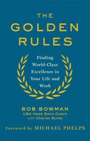 Knjiga Golden Rules Bob Bowman