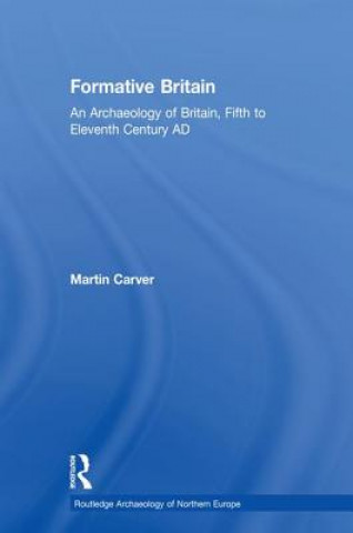 Carte Formative Britain Martin Carver