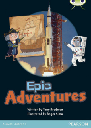 Book Bug Club Guided Non Fiction Year 1 Green B Epic Adventures Tony Bradman