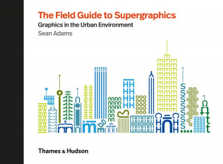 Boek Field Guide to Supergraphics SEAN ADAMS