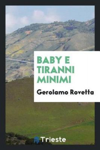 Kniha Baby E Tiranni Minimi GEROLAMO ROVETTA