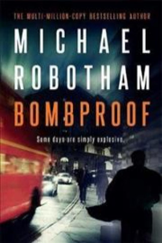 Knjiga Bombproof Michael Robotham