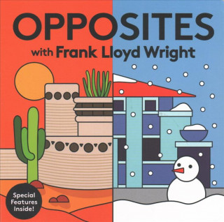 Könyv Opposites with Frank Lloyd Wright Frank Lloyd Wright