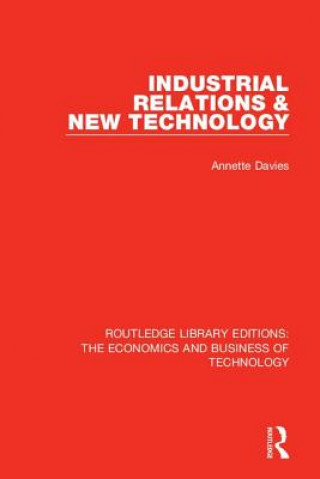 Kniha Industrial Relations & New Technology Davies