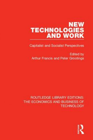 Knjiga New Technologies and Work Arthur Francis