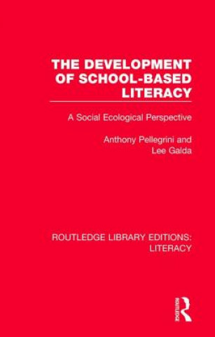 Könyv Development of School-based Literacy PELLEGRINI