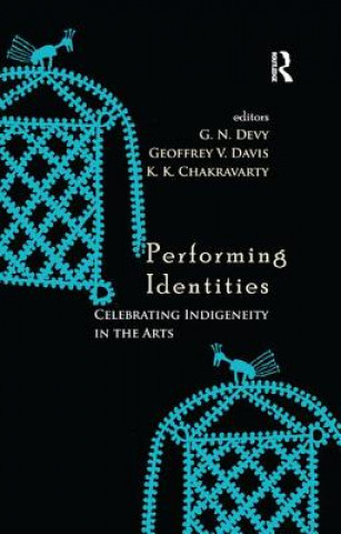 Knjiga Performing Identities G. N. Devy