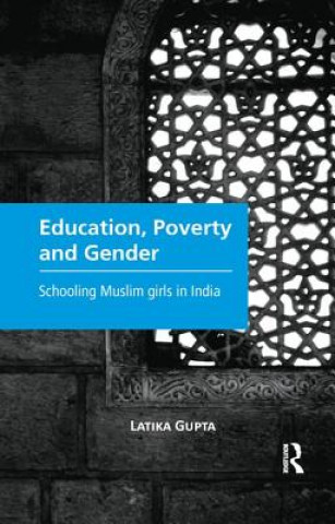 Книга Education, Poverty and Gender Latika Gupta