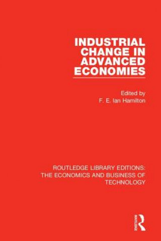 Könyv Industrial Change in Advanced Economies F. E. Ian Hamilton