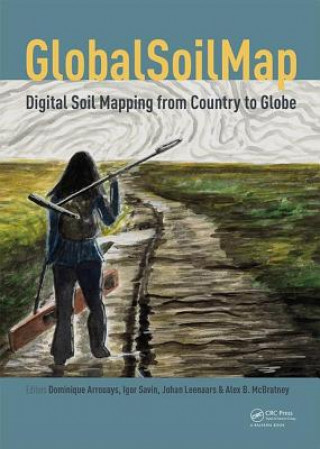 Book GlobalSoilMap - Digital Soil Mapping from Country to Globe Igor Savin