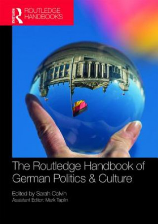 Книга Routledge Handbook of German Politics & Culture Sarah Colvin