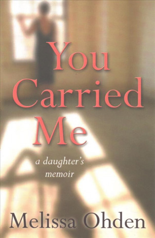 Carte You Carried Me MELISSA OHDEN