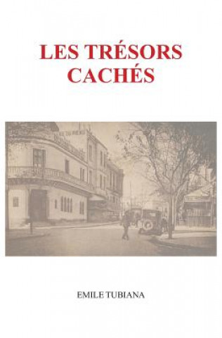 Buch Les tresors caches EMILE TUBIANA