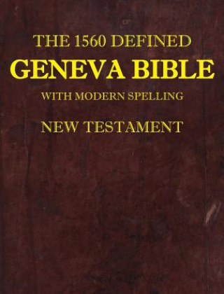 Knjiga 1560 Defined Geneva Bible DAVID L. BROWN