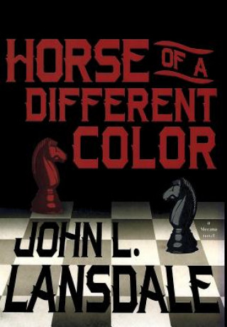 Carte Horse of a Different Color JOHN L. LANSDALE