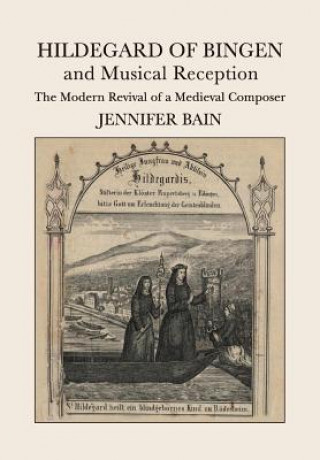 Книга Hildegard of Bingen and Musical Reception BAIN  JENNIFER