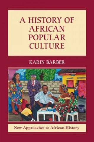 Kniha History of African Popular Culture Karin Barber