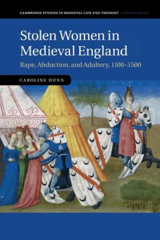 Könyv Stolen Women in Medieval England Caroline Dunn