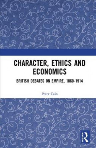 Könyv Character, Ethics and Economics CAIN