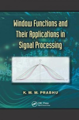 Book Window Functions and Their Applications in Signal Processing PRABHU