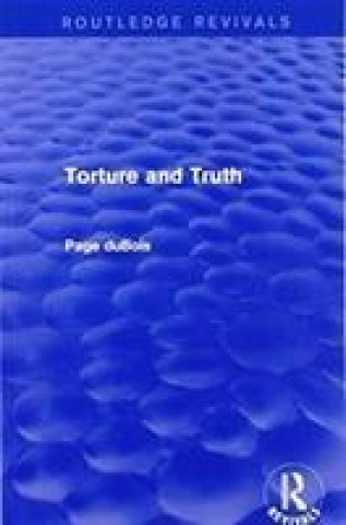 Livre Torture and Truth (Routledge Revivals) DUBOIS